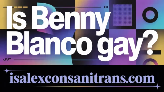Is Benny Blanco Gay?