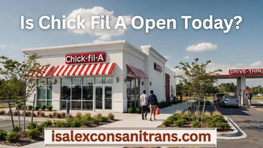 Is Chick Fil A Open Today