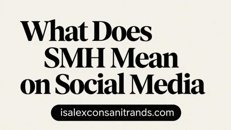 What Does SMH Mean on Social Media? Surprising Truth in 2026