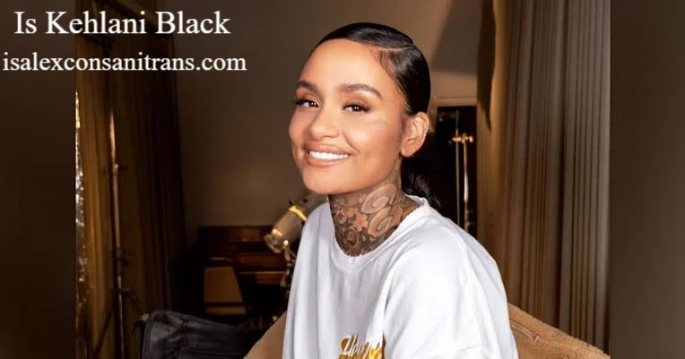 Is Kehlani Black? The Powerful Truth Fans Get Wrong